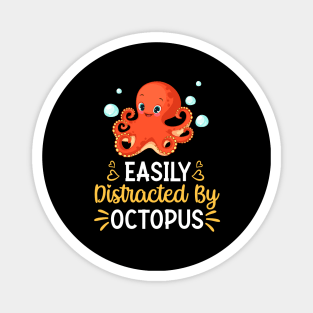 Easily Distracted By Octopus Magnet